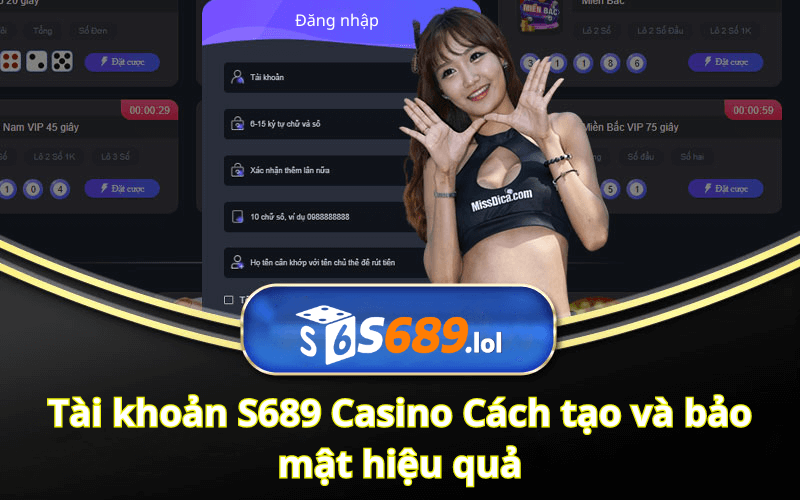 Tài khoản S689 Casino Cách tạo và bảo mật hiệu quả
